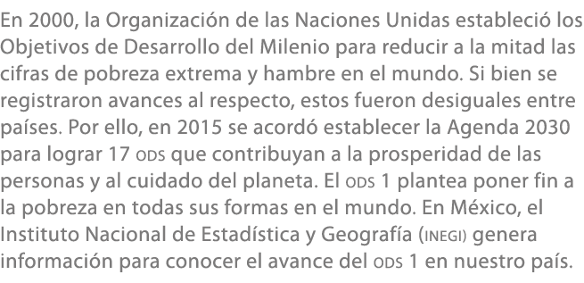 En 2000, la Organizaci n de las Naciones Unidas estableci los Objetivos de Desarrollo del Milenio para reducir a la ...