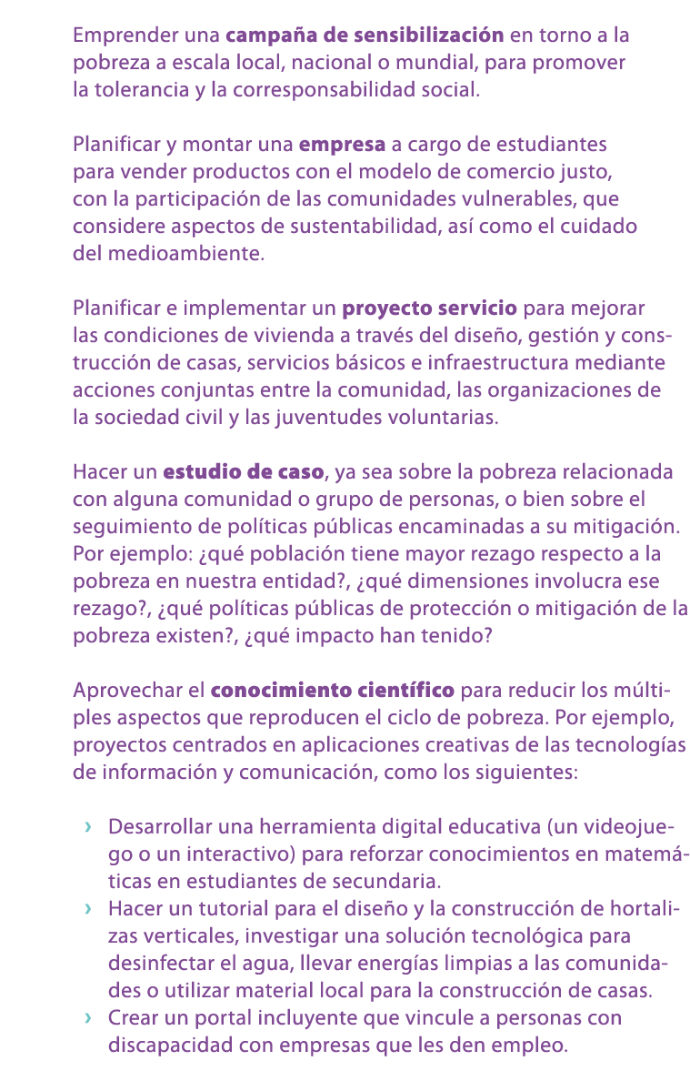 Emprender una campa a de sensibilizaci n en torno a la pobreza a escala local, nacional o mundial, para promover la t...