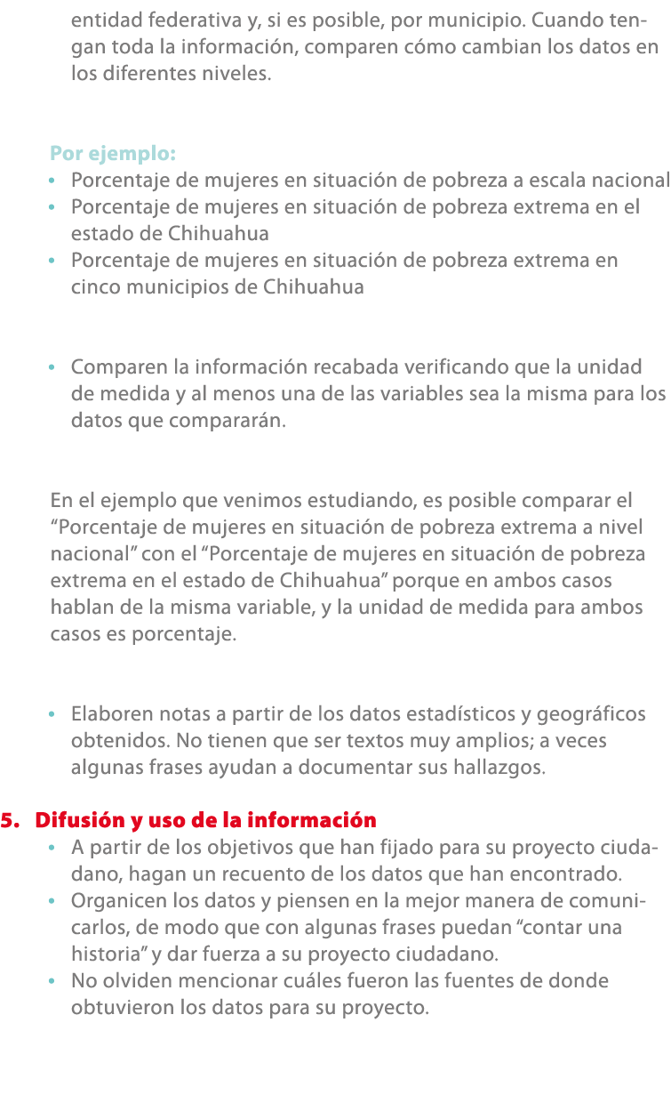 entidad federativa y, si es posible, por municipio. Cuando tengan toda la informaci n, comparen c mo cambian los dato...