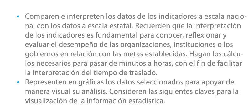  • Comparen e interpreten los datos de los indicadores a escala nacional con los datos a escala estatal. Recuerden qu...