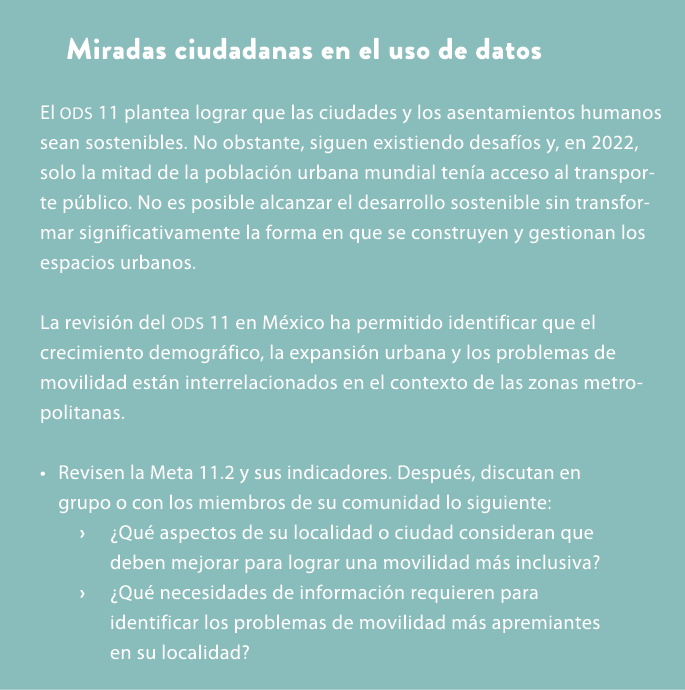 Miradas ciudadanas en el uso de datos El ODS 11 plantea lograr que las ciudades y los asentamientos humanos sean sost...