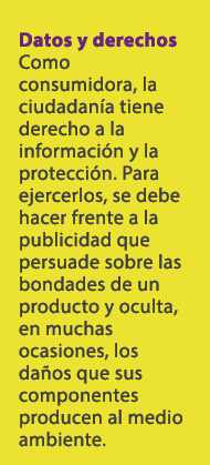 Datos y derechos Como consumidora, la ciudadan a tiene derecho a la informaci n y la protecci n. Para ejercerlos, se ...