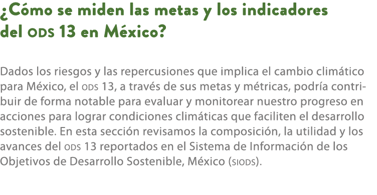 ¿C mo se miden las metas y los indicadores del ods 13 en M xico? Dados los riesgos y las repercusiones que implica el...