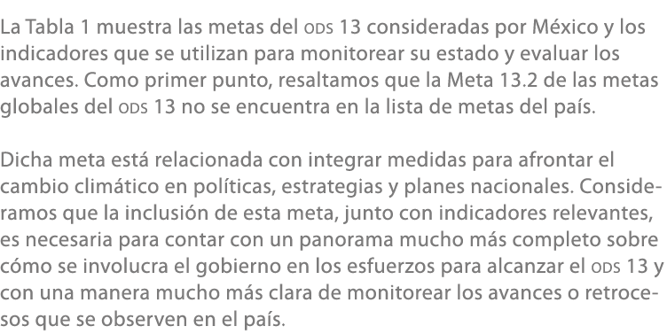 La Tabla 1 muestra las metas del ODS 13 consideradas por M xico y los indicadores que se utilizan para monitorear su ...