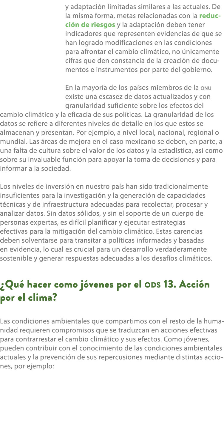 y adaptaci n limitadas similares a las actuales. De la misma forma, metas relacionadas con la reducci n de riesgos y ...