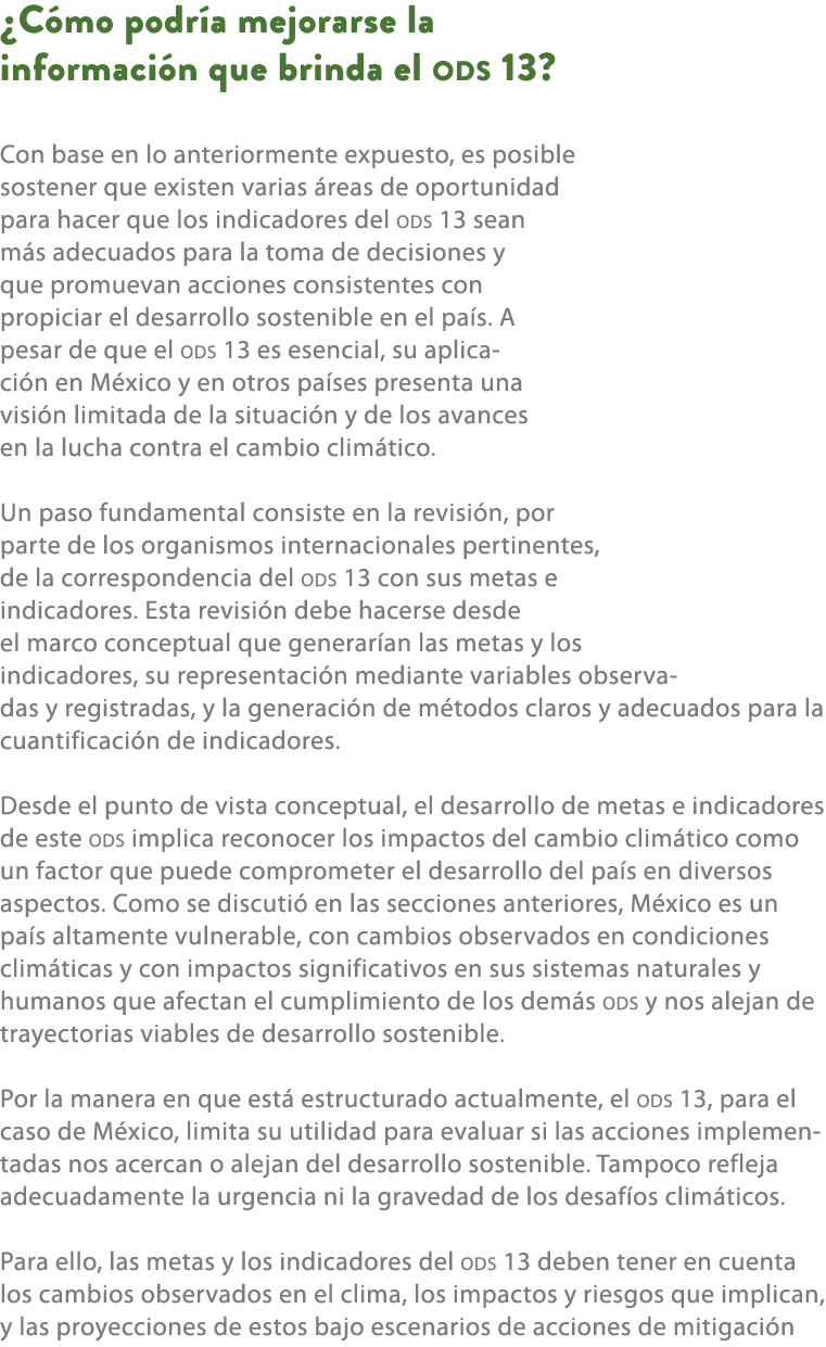 ¿C mo podr a mejorarse la informaci n que brinda el ods 13? Con base en lo anteriormente expuesto, es posible sostene...