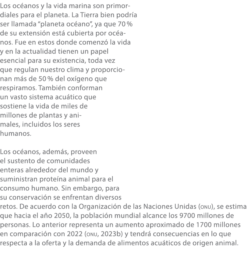 Los oc anos y la vida marina son primordiales para el planeta. La Tierra bien podr a ser llamada “planeta oc ano”, ya...