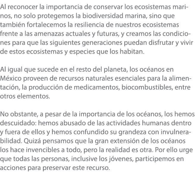 Al reconocer la importancia de conservar los ecosistemas marinos, no solo protegemos la biodiversidad marina, sino qu...