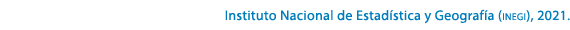 Instituto Nacional de Estad stica y Geograf a (inegi), 2021.