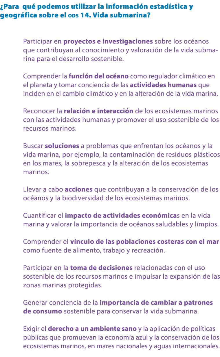 ¿Para qu podemos utilizar la informaci n estad stica y geogr fica sobre el ods 14. Vida submarina? Participar en pro...