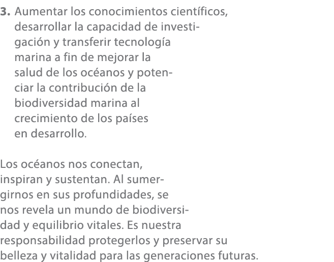 3. Aumentar los conocimientos cient ficos, desarrollar la capacidad de investigaci n y transferir tecnolog a marina a...