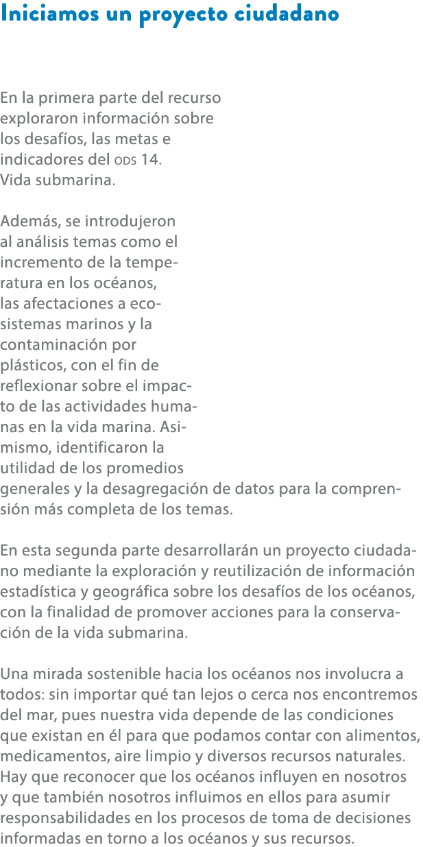 Iniciamos un proyecto ciudadano En la primera parte del recurso exploraron informaci n sobre los desaf os, las metas ...