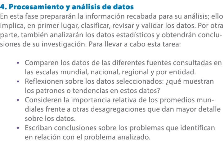 4. Procesamiento y an lisis de datos En esta fase preparar n la informaci n recabada para su an lisis; ello implica, ...