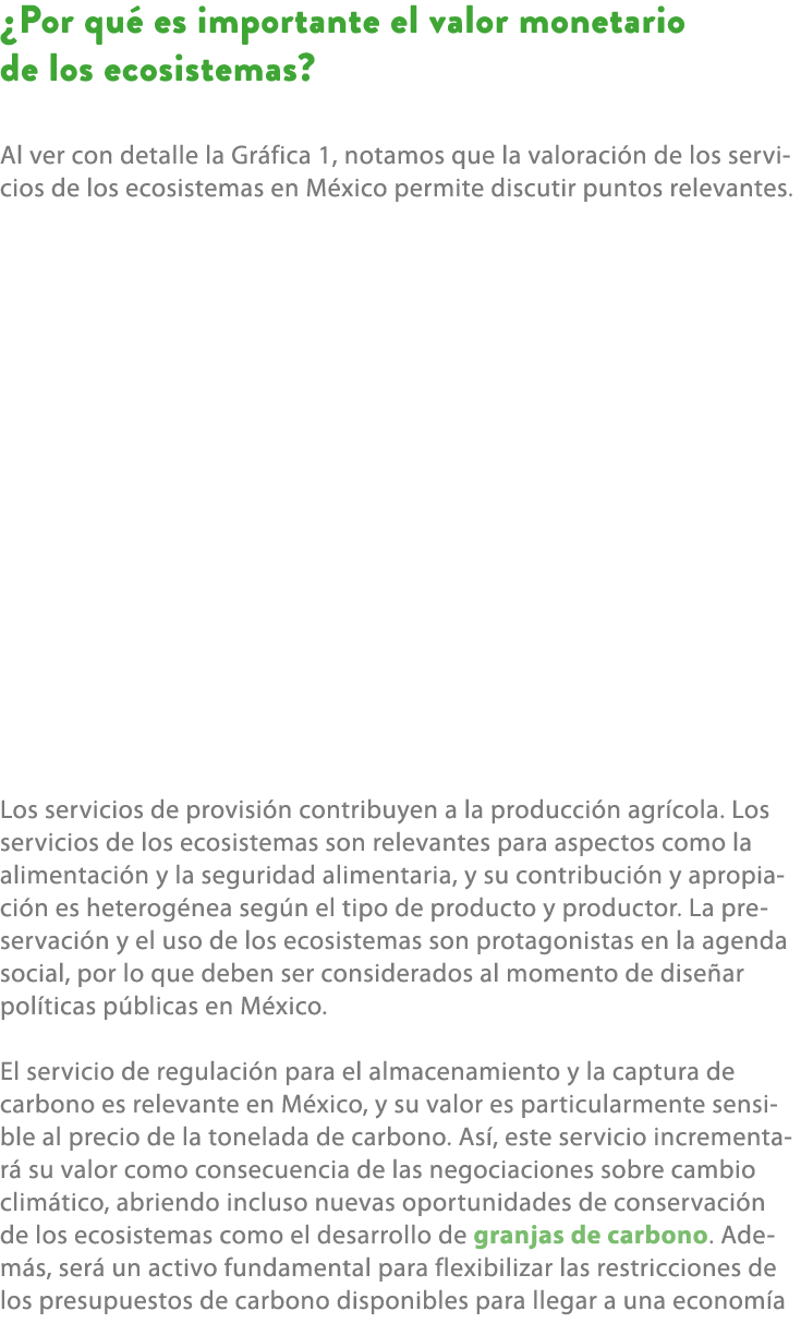 ¿Por qu es importante el valor monetario de los ecosistemas? Al ver con detalle la Gr fica 1, notamos que la valorac...