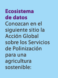 Ecosistema de datos Conozcan en el siguiente sitio la Acci n Global sobre los Servicios de Polinizaci n para una agri...