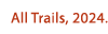 All Trails, 2024. 