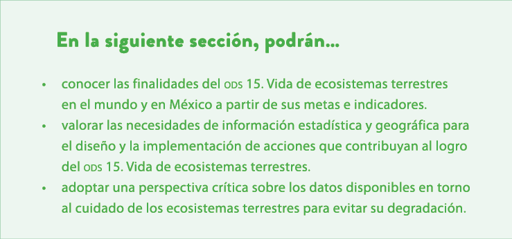 En la siguiente secci n, podr n… • conocer las finalidades del ods 15. Vida de ecosistemas terrestres en el mundo y e...