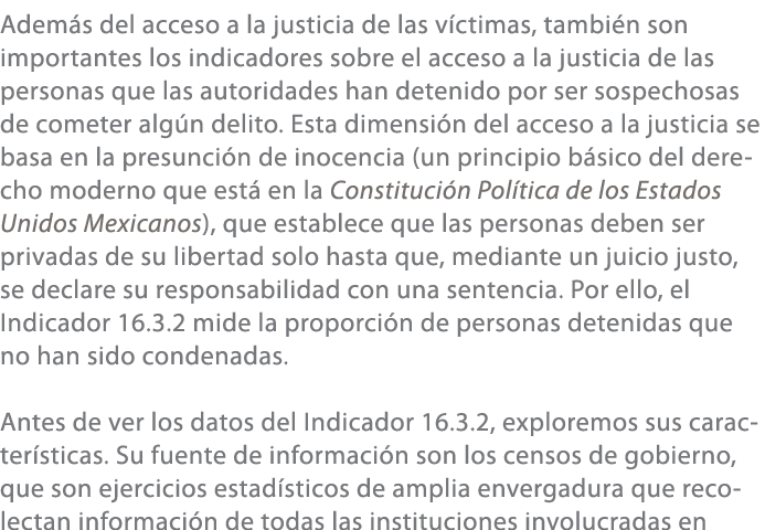 Adem s del acceso a la justicia de las v ctimas, tambi n son importantes los indicadores sobre el acceso a la justici...