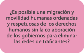 ¿Es posible una migraci n y movilidad humanas ordenadas y respetuosas de los derechos humanos sin la colaboraci n de ...
