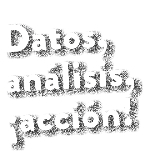 Datos, an lisis, ¡acci n! 