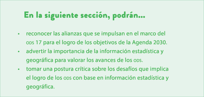 En la siguiente secci n, podr n... • reconocer las alianzas que se impulsan en el marco del ods 17 para el logro de l...