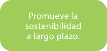 Promueve la sostenibilidad a largo plazo.