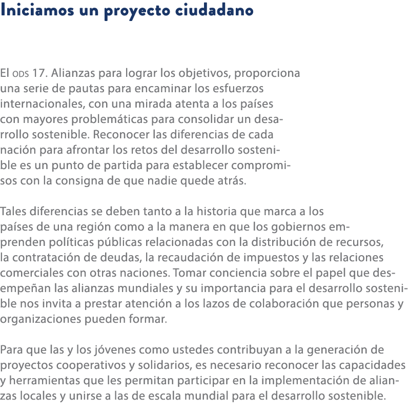 Iniciamos un proyecto ciudadano El ods 17. Alianzas para lograr los objetivos, proporciona una serie de pautas para e...