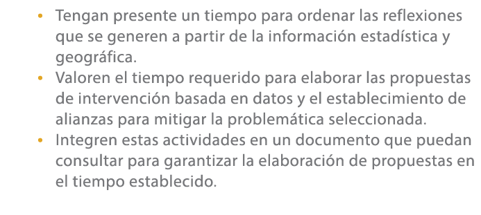 • Tengan presente un tiempo para ordenar las reflexiones que se generen a partir de la informaci n estad stica y geog...