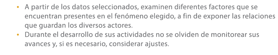 • A partir de los datos seleccionados, examinen diferentes factores que se encuentran presentes en el fen meno elegid...