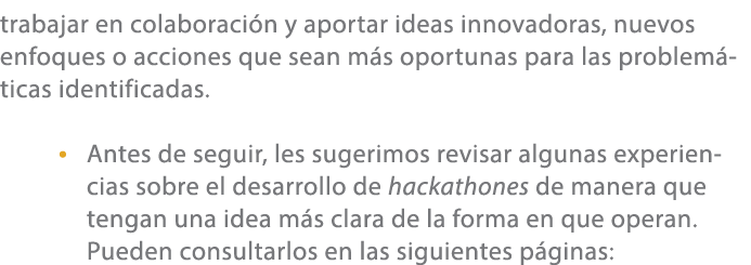 trabajar en colaboraci n y aportar ideas innovadoras, nuevos enfoques o acciones que sean m s oportunas para las prob...