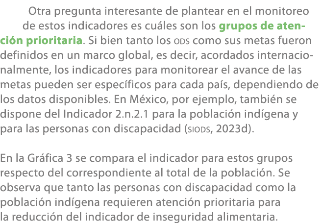 Otra pregunta interesante de plantear en el monitoreo de estos indicadores es cu les son los grupos de atenci n prior...