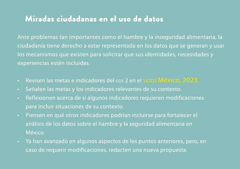 Miradas ciudadanas en el uso de datos Ante problemas tan importantes como el hambre y la inseguridad alimentaria, la ...