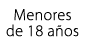 Menores de 18 a os
