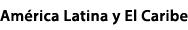 Am rica Latina y El Caribe