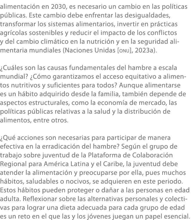 alimentaci n en 2030, es necesario un cambio en las pol ticas p blicas. Este cambio debe enfrentar las desigualdades,...
