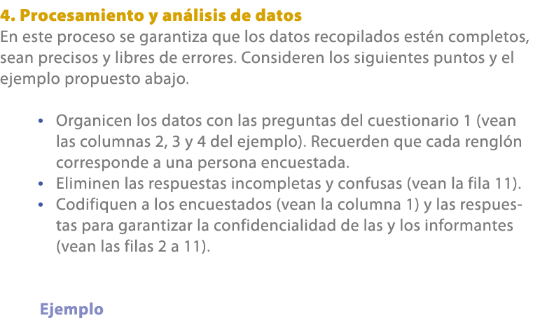 4. Procesamiento y an lisis de datos En este proceso se garantiza que los datos recopilados est n completos, sean pre...