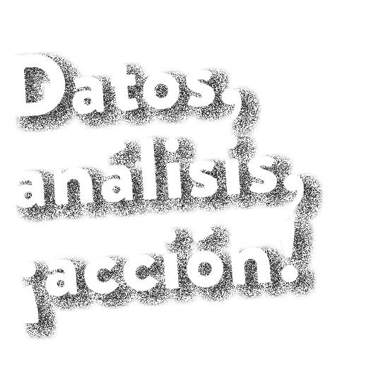 Datos, an lisis, ¡acci n! 