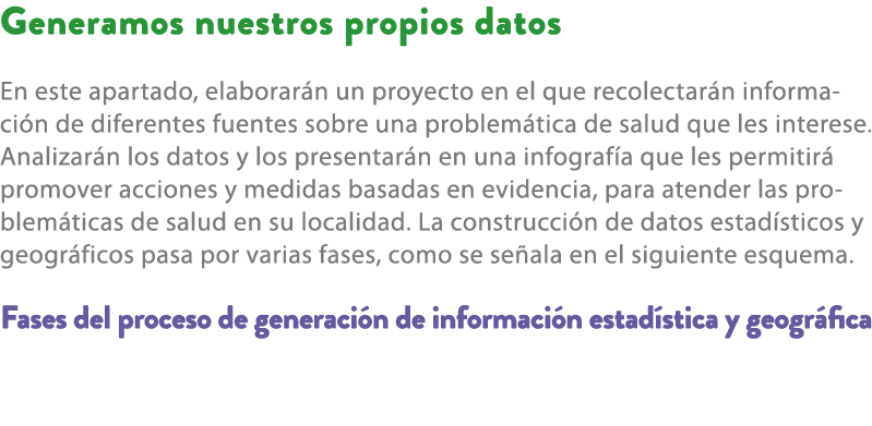 Generamos nuestros propios datos En este apartado, elaborar n un proyecto en el que recolectar n informaci n de difer...