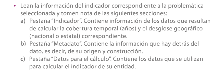 • Lean la informaci n del indicador correspondiente a la problem tica seleccionada y tomen nota de las siguientes sec...