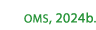oms, 2024b. 