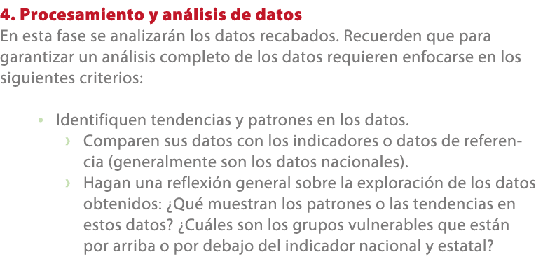 4. Procesamiento y an lisis de datos En esta fase se analizar n los datos recabados. Recuerden que para garantizar un...