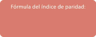 F rmula del ndice de paridad: 