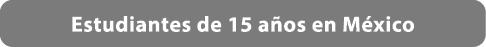 Estudiantes de 15 a os en M xico