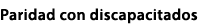 Paridad con discapacitados