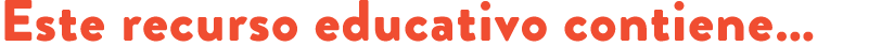 Este recurso educativo contiene…