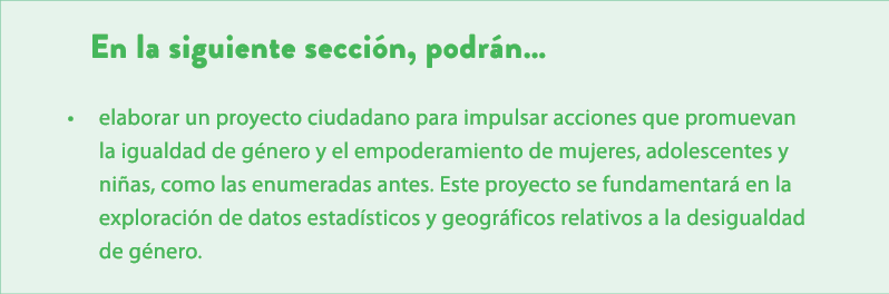 En la siguiente secci n, podr n… • elaborar un proyecto ciudadano para impulsar acciones que promuevan la igualdad de...