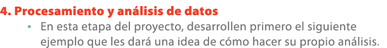4. Procesamiento y an lisis de datos • En esta etapa del proyecto, desarrollen primero el siguiente ejemplo que les d...
