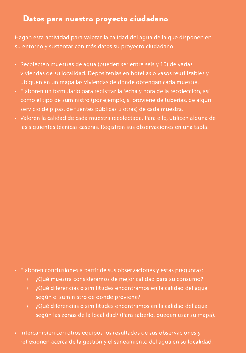 Datos para nuestro proyecto ciudadano Hagan esta actividad para valorar la calidad del agua de la que disponen en su ...