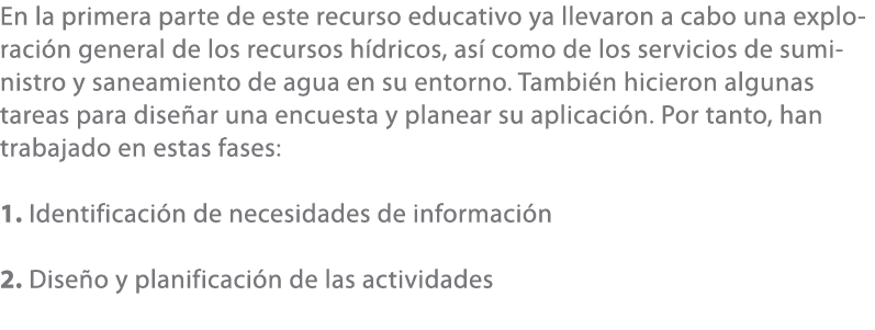 En la primera parte de este recurso educativo ya llevaron a cabo una exploraci n general de los recursos h dricos, as...