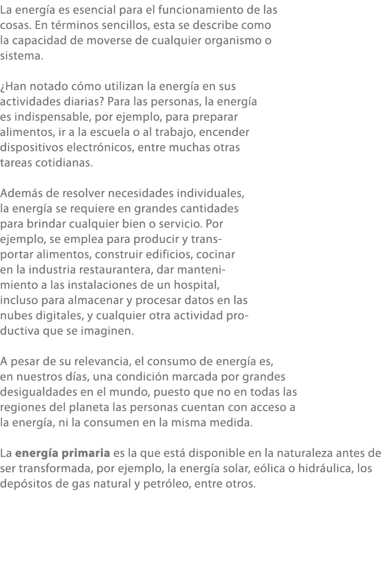 La energ a es esencial para el funcionamiento de las cosas. En t rminos sencillos, esta se describe como la capacidad...